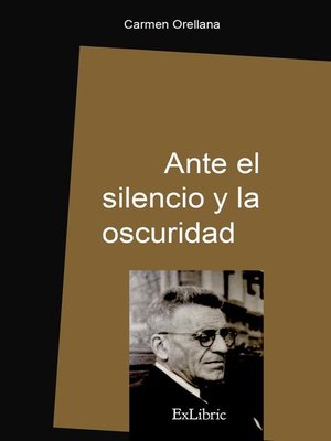 cover image of Ante el silencio y la oscuridad